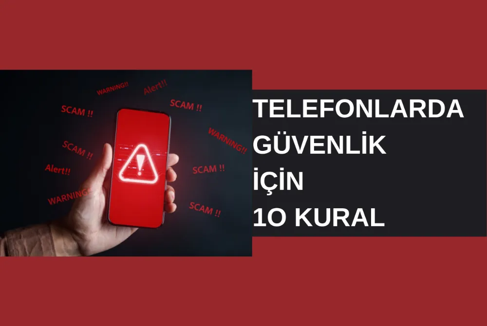 SAHTE UYGULAMALARDAN UZAK KALMANIN 10 YOLU