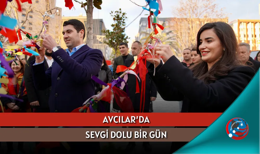 AVCILAR’DA SEVGİ DOLU BİR GÜN
