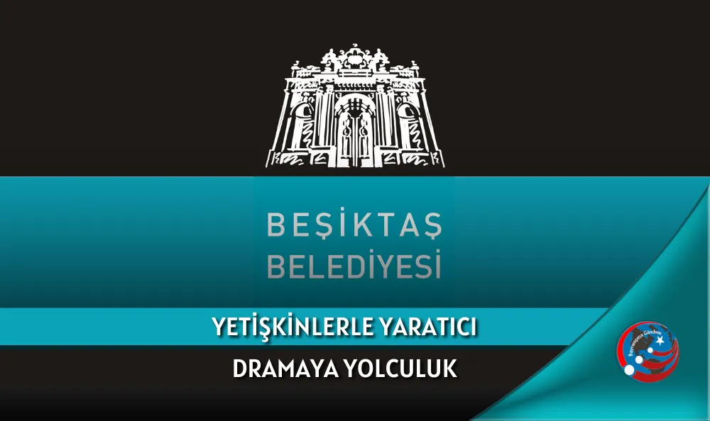YETİŞKİNLERLE YARATICI DRAMAYA YOLCULUK