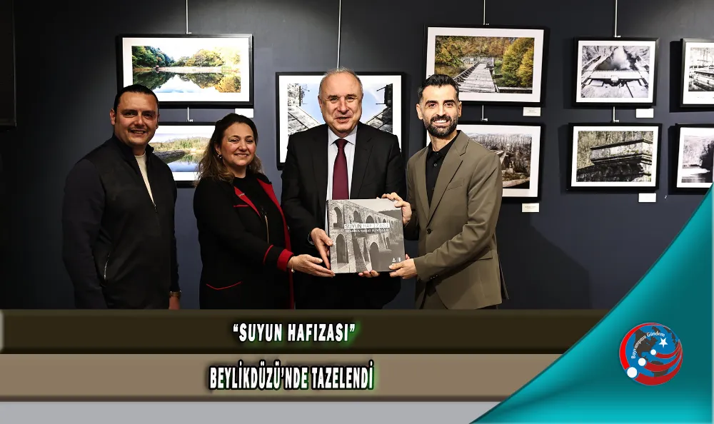 “SUYUN HAFIZASI” BEYLİKDÜZÜ’NDE TAZELENDİ 