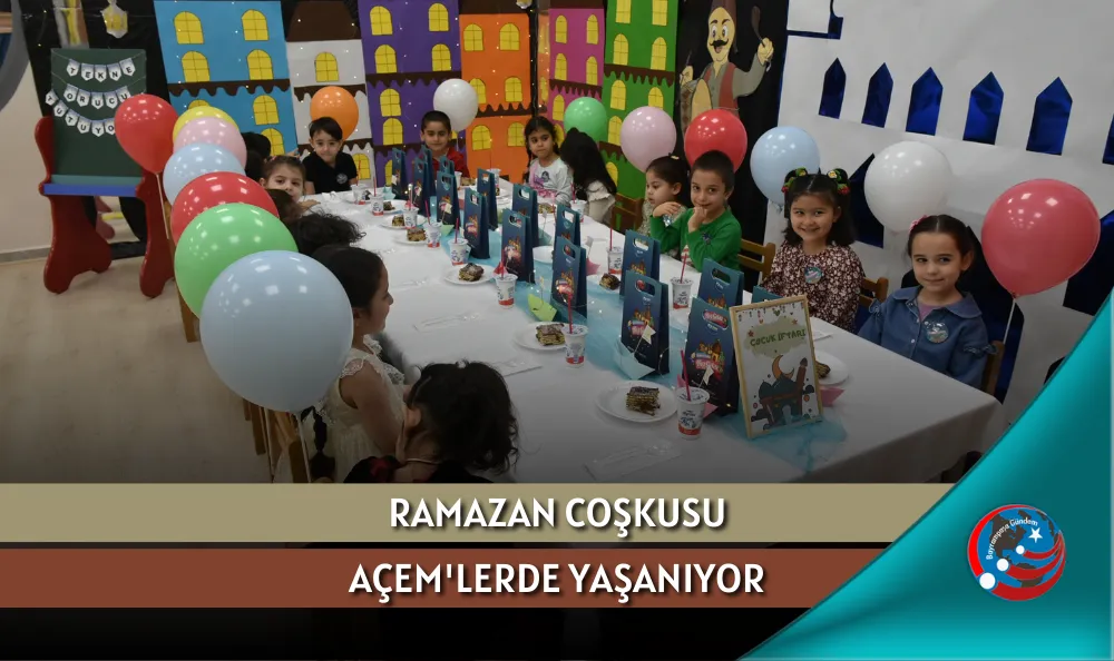 RAMAZAN COŞKUSU AÇEM'LERDE YAŞANIYOR