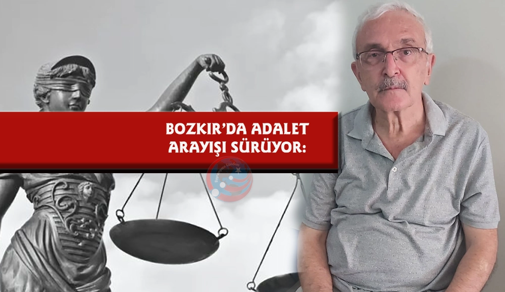 BOZKIR’DA ADALET ARAYIŞI SÜRÜYOR: ALMANYA GÖTTİNGEN BAŞSAVCILIGININ İSTEDİĞİ DOSYA ÜÇ YILDIR NEDEN GÖNDERİLMİYOR?