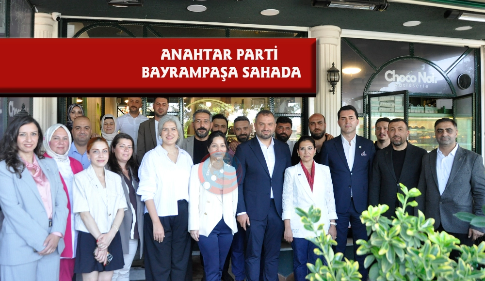ANAHTAR PARTİ BAYRAMPAŞA İLÇE TEŞKİLATI KAHVALTIDA BİR ARAYA GELDİ